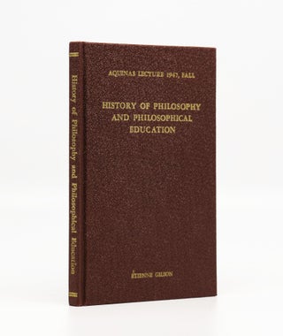 Item #2069 History of Philosophy and Philosophical Education Aquinas Lecture 1847, Fall. Etienne...