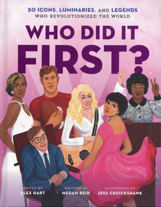 Item #2081 Who Did It First? 50 Icons, Luminaries, and Legends Who Revolutionized the World (Who...