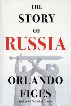 Item #2104 The Story of Russia. Orlando Figes