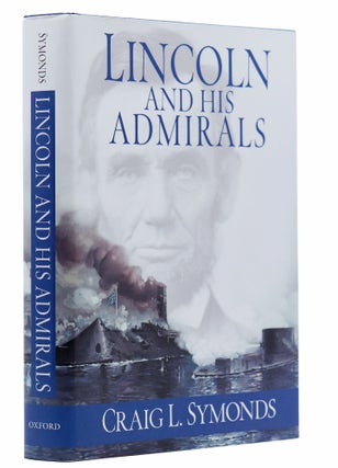 Item #2157 Lincoln and His Admirals. Craig Symonds