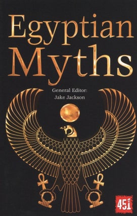 Item #2207 Egyptian Myths (The World's Greatest Myths and Legends). Jake Jackson