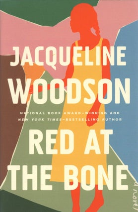 Item #2216 Red at the Bone: A Novel. Jacqueline Woodson