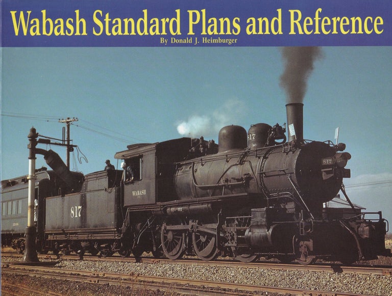 Item #227 Wabash Standard Plans and Reference. Donald J. Heimburger.