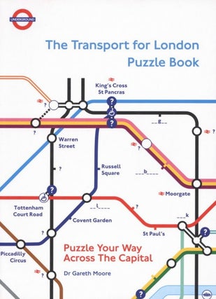 Item #2307 The Transport for London Puzzle Book: Puzzle Your Way Across the Capital. Dr. Gareth...