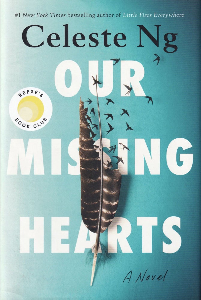 Item #236 Our Missing Hearts: A Novel. Celeste Ng.