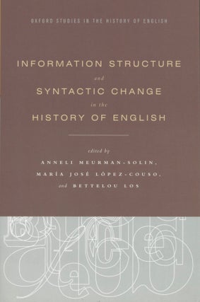 Item #2411 Information Structure and Syntactic Change in the History of English. Maria Jose...