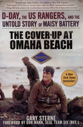 Item #2425 The Cover-Up at Omaha Beach: D-Day, the US Rangers, and the Untold Story of Maisy...