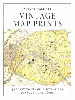 Item #2467 Instant Wall Art - Vintage Map Prints: 45 Ready-to-Frame Illustrations for Your Home...