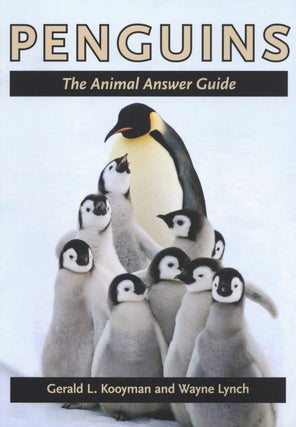 Item #2470 Penguins: The Animal Answer Guide (The Animal Answer Guides: Q&A for the Curious...