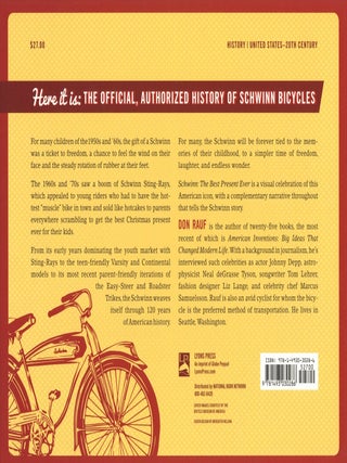 Schwinn: The Best Present Ever: A Celebration of America's Favorite Bicycle
