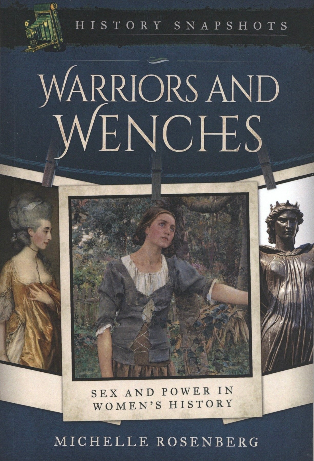 Warriors and Wenches: Sex and Power in Women's History | Michelle Rosenberg