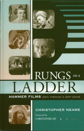 Item #2550 Rungs on a Ladder: Hammer Films Seen Through a Soft Gauze. Christopher Neame