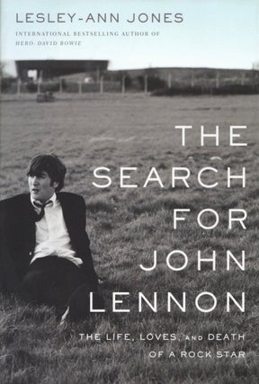 Item #2593 The Search for John Lennon: The Life, Loves, and Death of a Rock Star. Lesley-Ann Jones