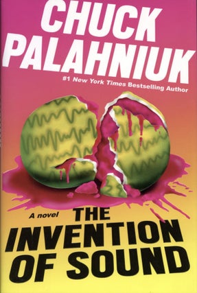 Item #2609 The Invention of Sound. Chuck Palahniuk