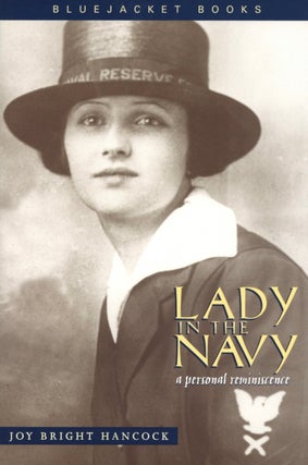 Item #2626 Lady in the Navy: A Personal Reminiscence (Bluejacket Books). Joy Bright Hancock