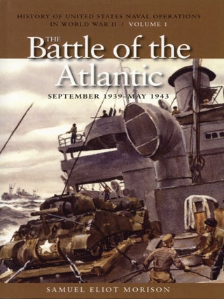 Item #2647 The Battle of the Atlantic, September 1939-1943: History of United States Naval...