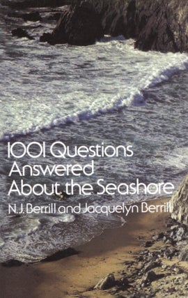 Item #2653 1001 Questions Answered About the Seashore. Jacquelyn Berrill N. J. Berrill