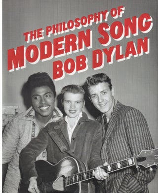 Item #267 The Philosophy of Modern Song. Bob Dylan