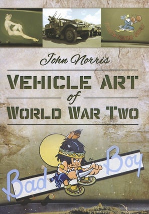 Item #2698 Vehicle Art of World War Two. John Norris