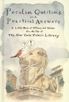 Item #2700 Peculiar Questions and Practical Answers: A Little Book of Whimsy and Wisdom from the...