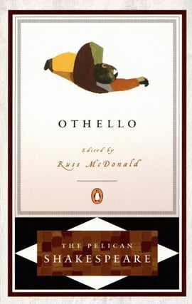 Item #2748 Othello (Pelican Shakespeare). Russ McDonald William Shakespeare