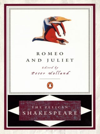 Item #2749 Romeo and Juliet (The Pelican Shakespeare). Peter Holland William Shakespeare
