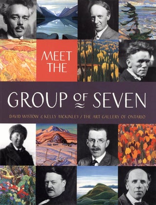Item #2768 Meet the Group of Seven (Snapshots: Images of People and Places in History). Kelly...