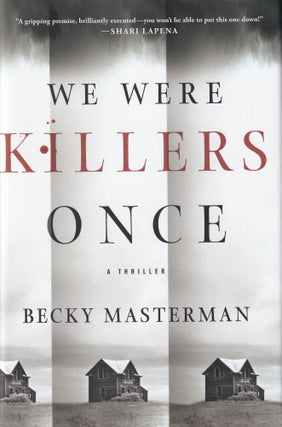 Item #282 We Were Killers Once: A Thriller (Brigid Quinn Series, 4). Becky Masterman