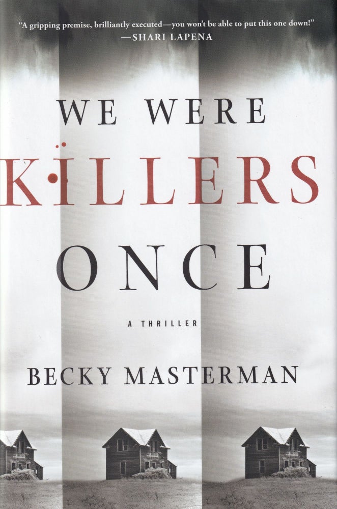 Item #282 We Were Killers Once: A Thriller (Brigid Quinn Series, 4). Becky Masterman.
