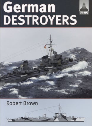 Item #304 German Destroyers (ShipCraft). Robert Brown