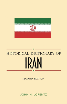 Item #325 Historical Dictionary of Iran (Volume 62) (Historical Dictionaries of Asia, Oceania,...