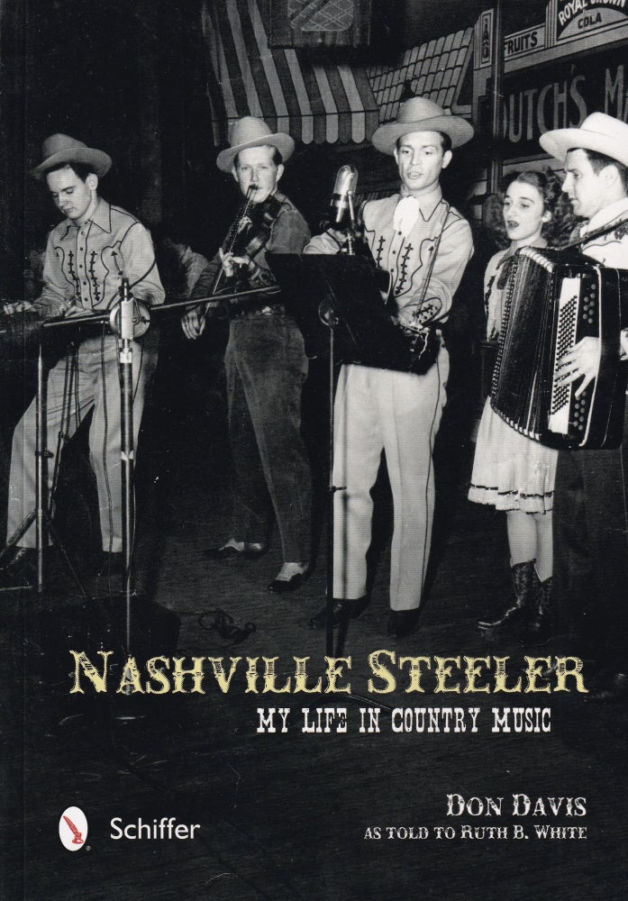 Item #345 Nashville Steeler: My Life in Country Music. Don Davis.