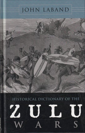 Item #370 Historical Dictionary of the Zulu Wars (Volume 37) (Historical Dictionaries of War,...