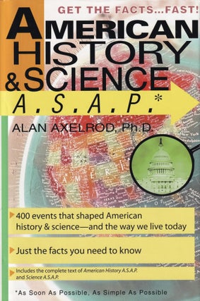 Item #389 The Complete Text of American History and Science ASAP. Alan Axelrod