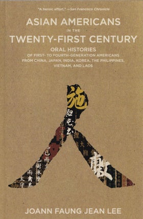 Item #402 Asian Americans in the Twenty-first Century: Oral Histories of First- to...