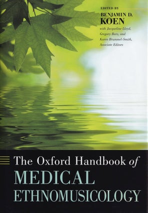 Item #406 The Oxford Handbook of Medical Ethnomusicology (Oxford Handbooks). Jacqueline Lloyd...