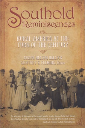 Item #430 Southold Reminiscences: Rural America at the Turn of the Century. Joseph Nelson Hallock