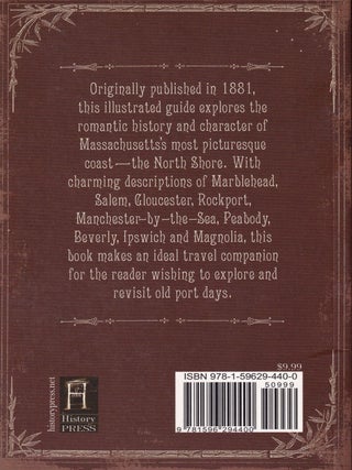 The North Shore of Massachusetts Bay: An Illustrated Guide and History