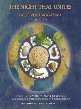 Item #464 The Night That Unites Passover Haggadah: Teachings, Stories, and Questions from Rabbi...