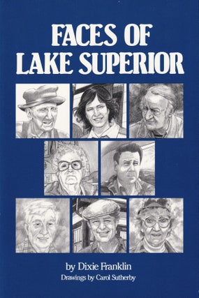 Item #489 Faces of Lake Superior. Dixie Franklin