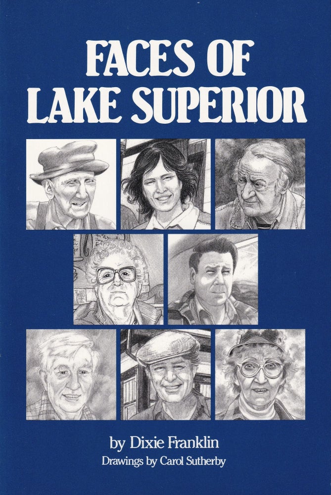 Item #489 Faces of Lake Superior. Dixie Franklin.