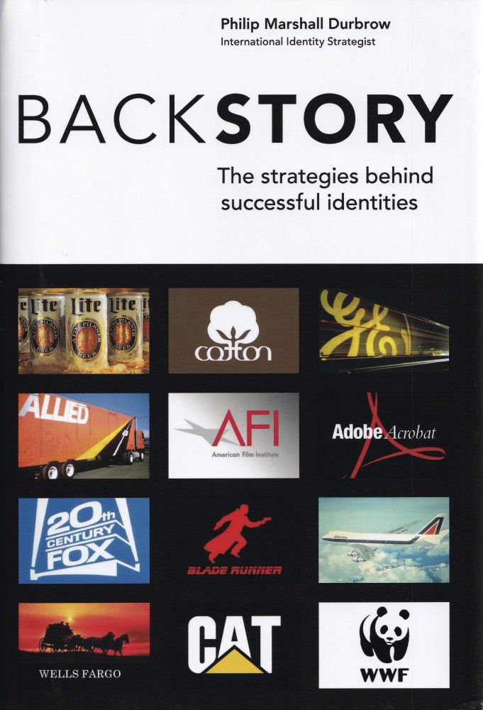 Item #547 BackStory: The strategies behind successful identities. Philip Marshall Durbrow.