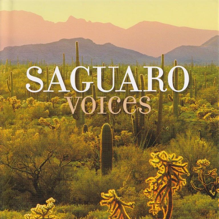 Item #607 Saguaro Voices. Stephanie Hester.
