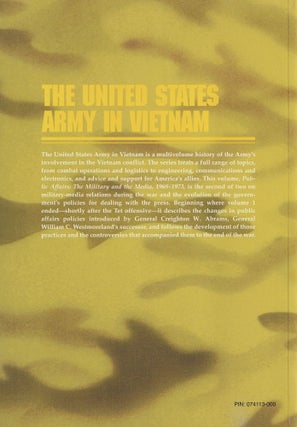 Public Affairs: The Military and the Media, 1968-1973 The US Army in Vietnam