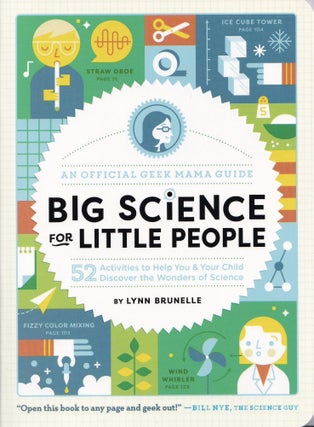 Item #648 Big Science for Little People: 52 Activities to Help You & Your Child Discover the...