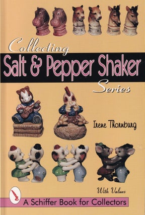 Item #659 Collecting Salt & Pepper Shaker Series. Irene Thornburg