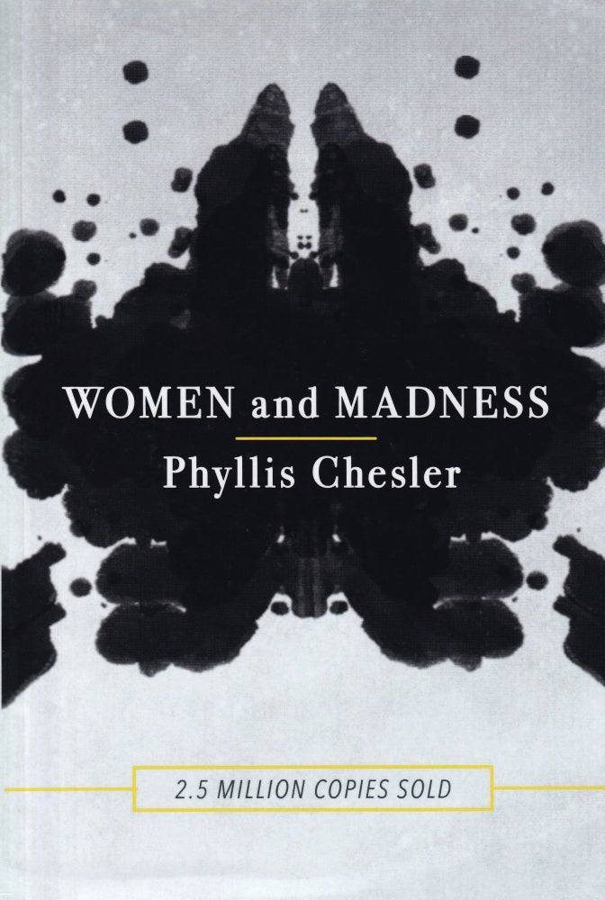 Item #671 Women and Madness. Phyllis Chesler.