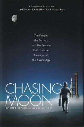 Item #68 Chasing the Moon: The People, the Politics, and the Promise That Launched America into...