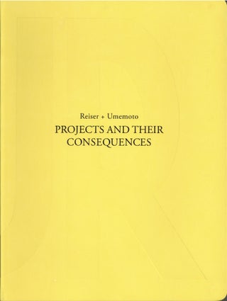 Item #734 Projects and Their Consequences: Reiser+Umemoto. Jesse Reiser