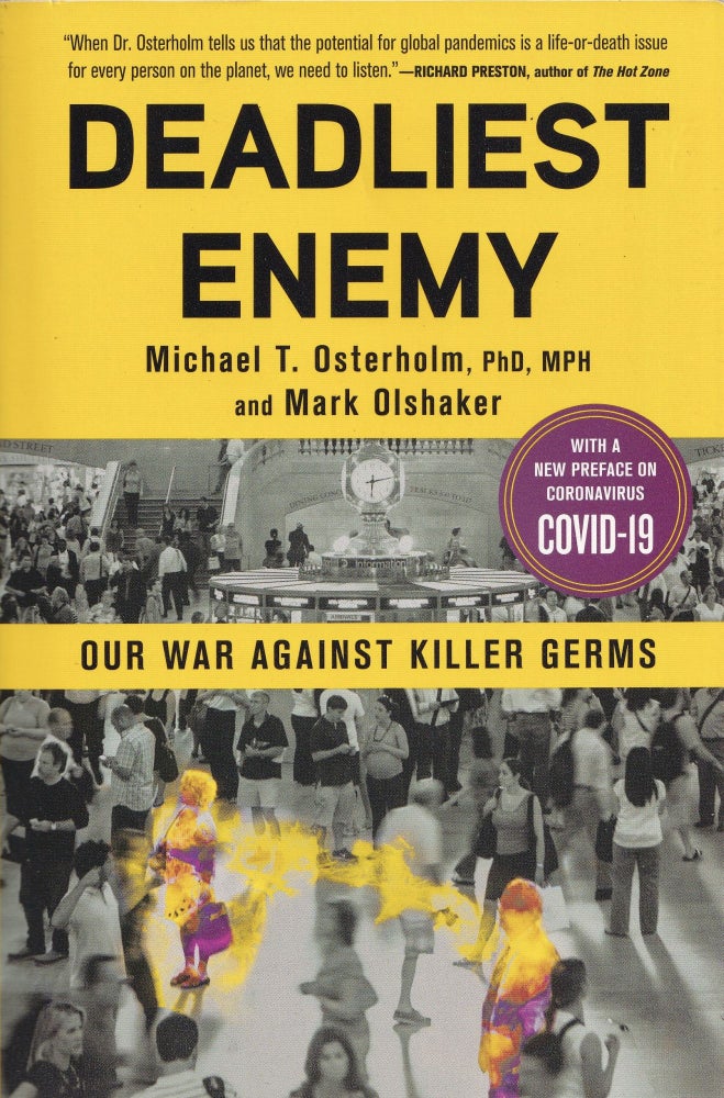 Item #747 Deadliest Enemy. Michael T. Osterholm.